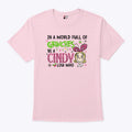 In A World Full Of Grinches Be A Cindy Lou Who Glitter Grinch Christmas T Shirt Unisex