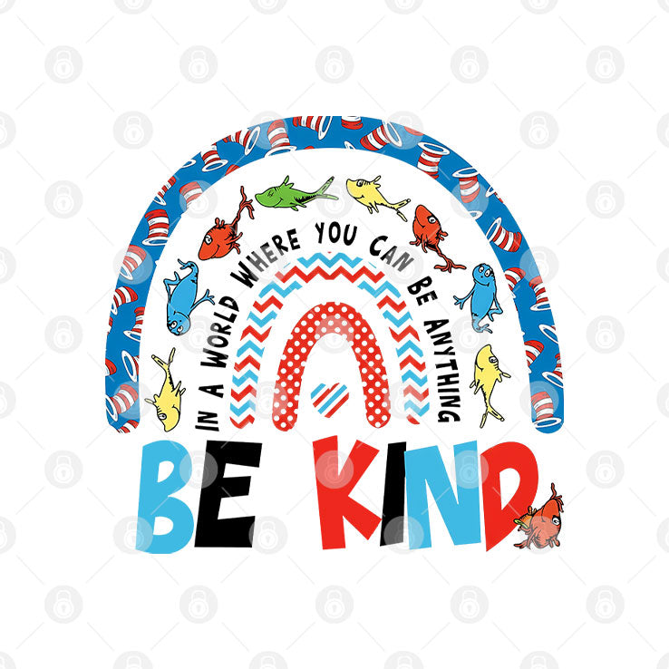 In A World Where You Can Be Anything Be Kind Tee Shirt Unisex