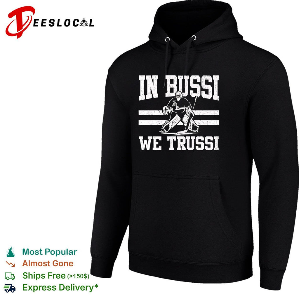 In Bussi we Trussi Filip Gustavsson Minnesota Wild NHL hockey shirt Unisex