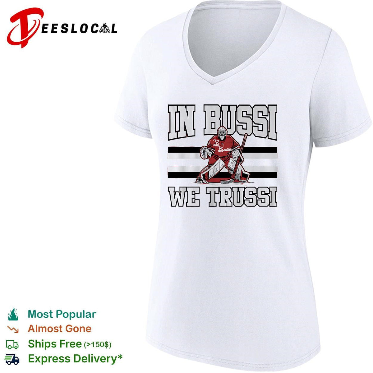 In Bussi we trussi hockey goalie B. Bussi jersey bold shirt Unisex