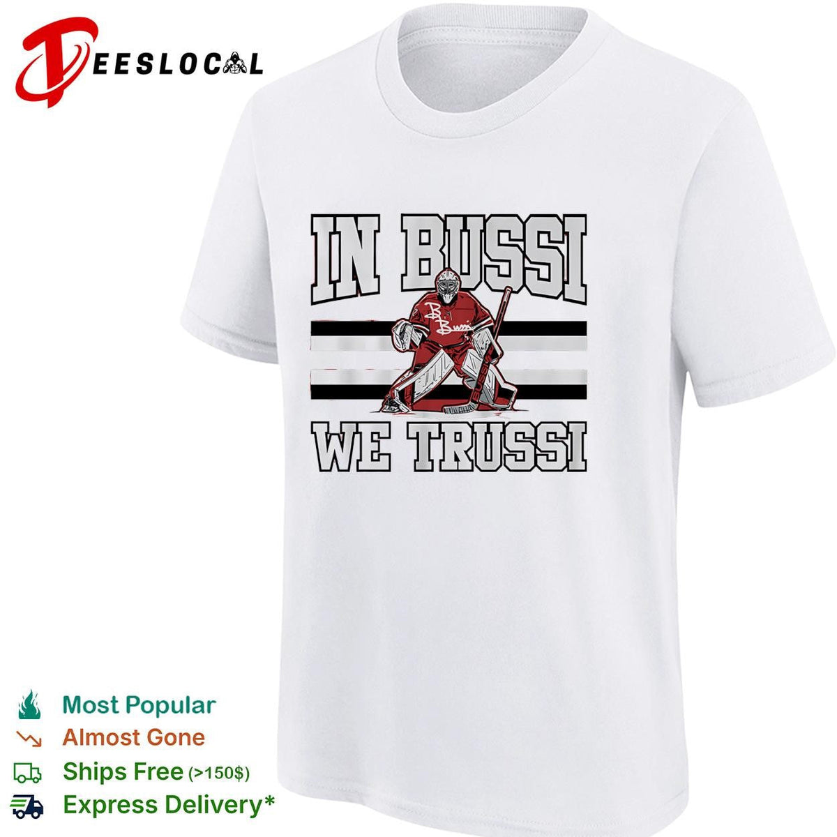 In Bussi we trussi hockey goalie B. Bussi jersey bold shirt Unisex