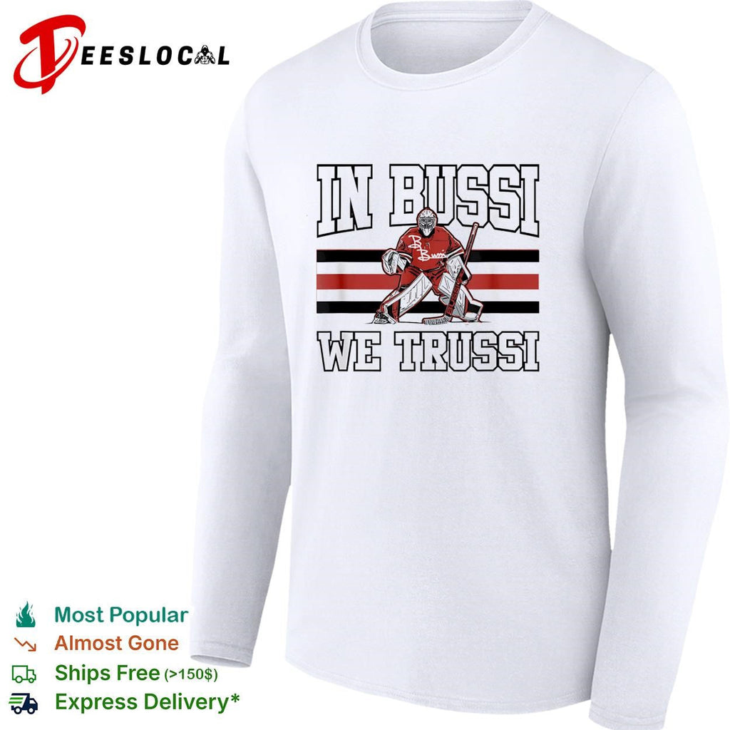 In Bussi we trussi hockey goalie graphic shirt Unisex