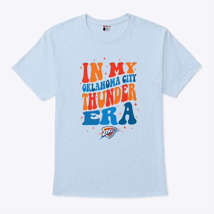 In My Oklahoma City Thunder Era Shirt Unisex