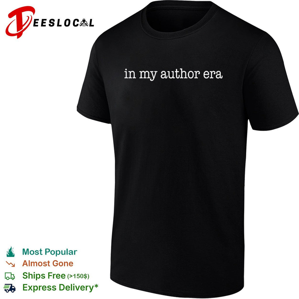 In my author era shirt Unisex