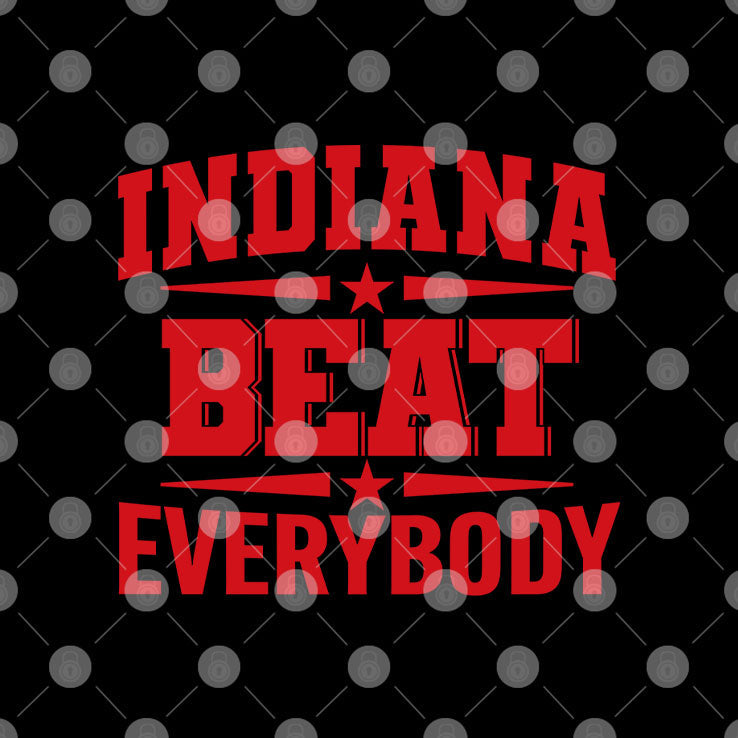 Indiana Beat Everybody T Shirt Unisex