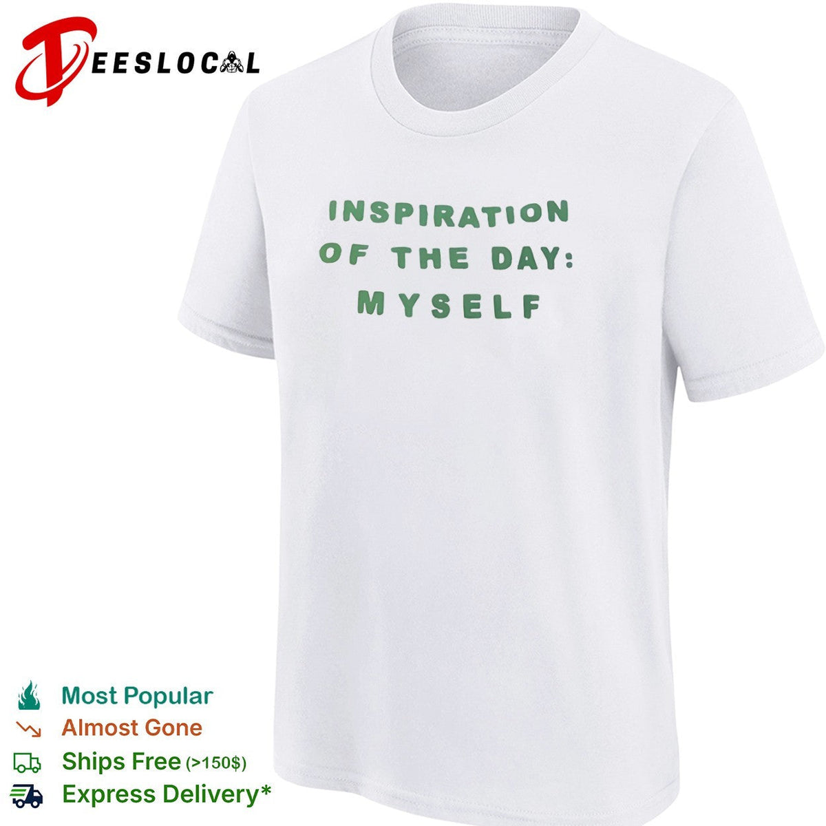 Inspiration of the day myself shirt Unisex
