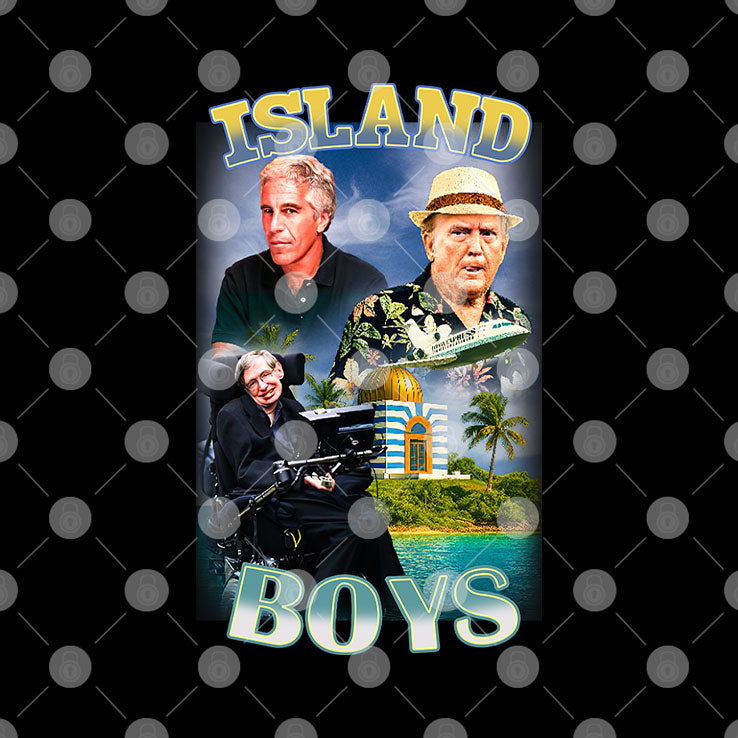 Island Boys Jeffrey Epstein Donald Trump Stephen Hawking Shirt Unisex