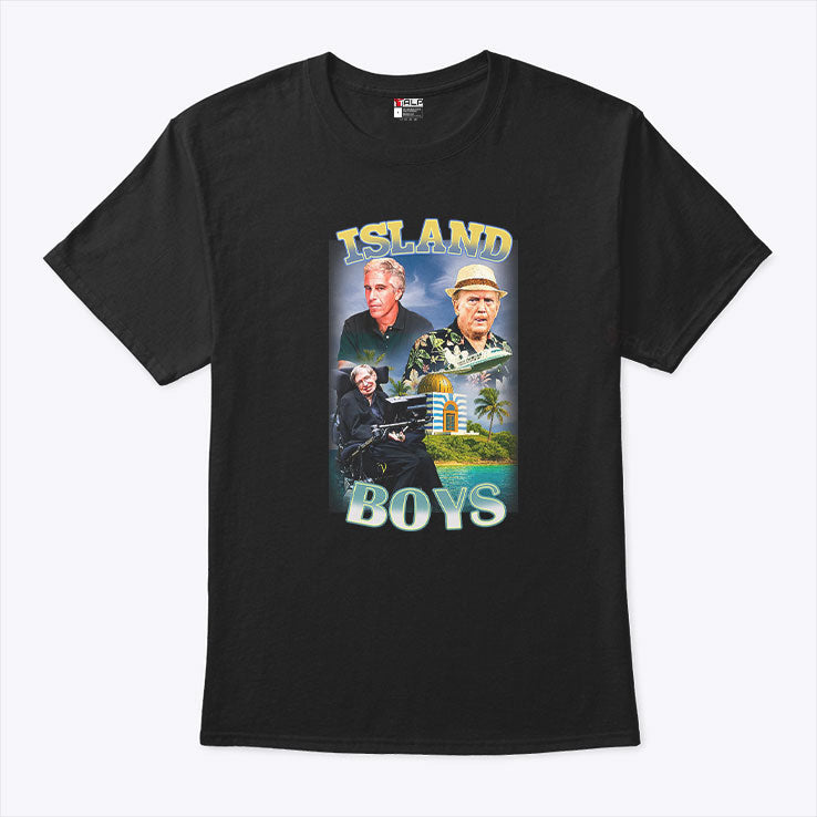 Island Boys Jeffrey Epstein Donald Trump Stephen Hawking Shirt Unisex