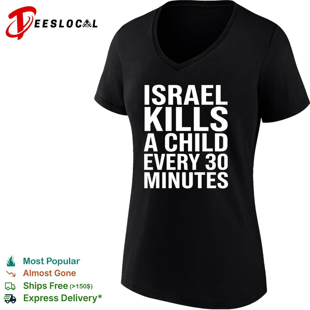 Israel kills a child every 30 minutes shirt Unisex