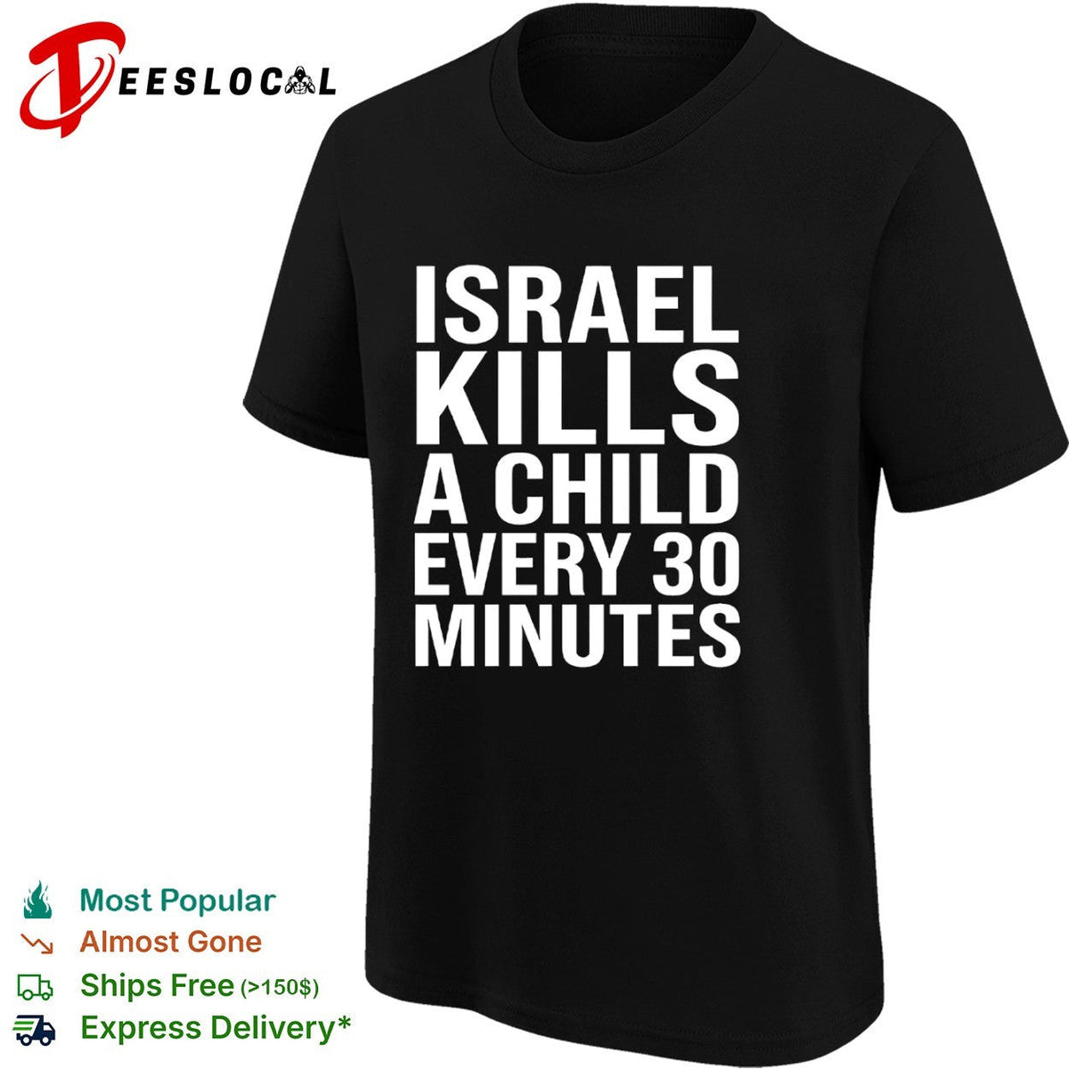 Israel kills a child every 30 minutes shirt Unisex
