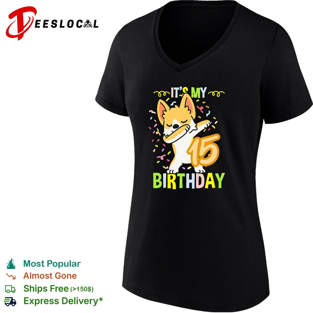 It is My 15 Birthday Dabbing Corgi Dog Confetti Party Celebration Funny Kids shirt Unisex