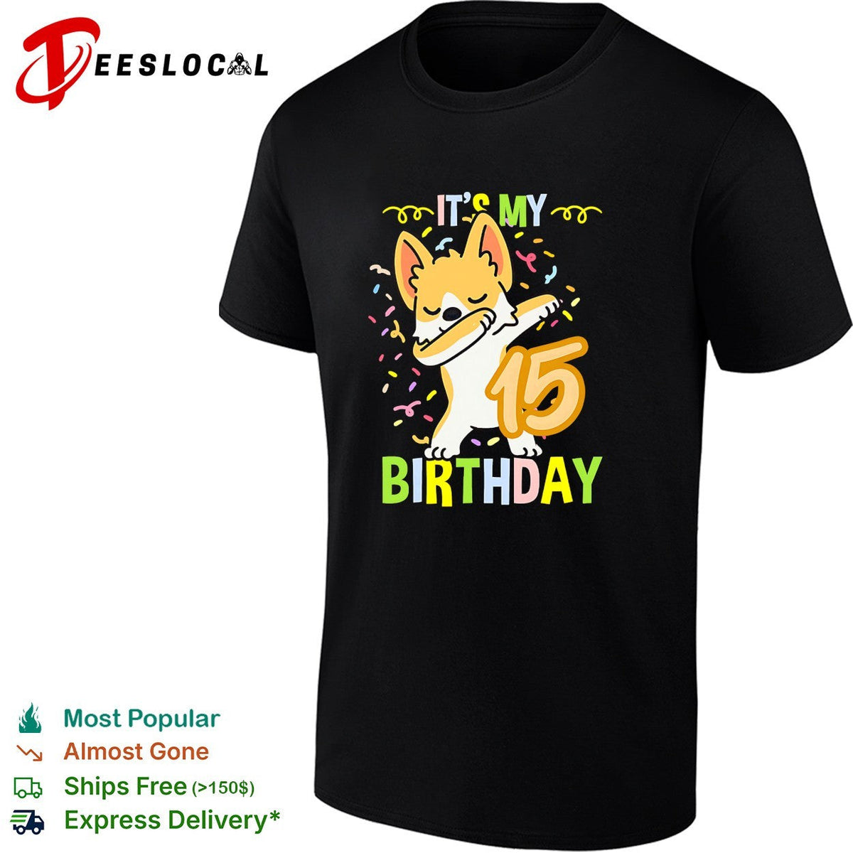 It is My 15 Birthday Dabbing Corgi Dog Confetti Party Celebration Funny Kids shirt Unisex