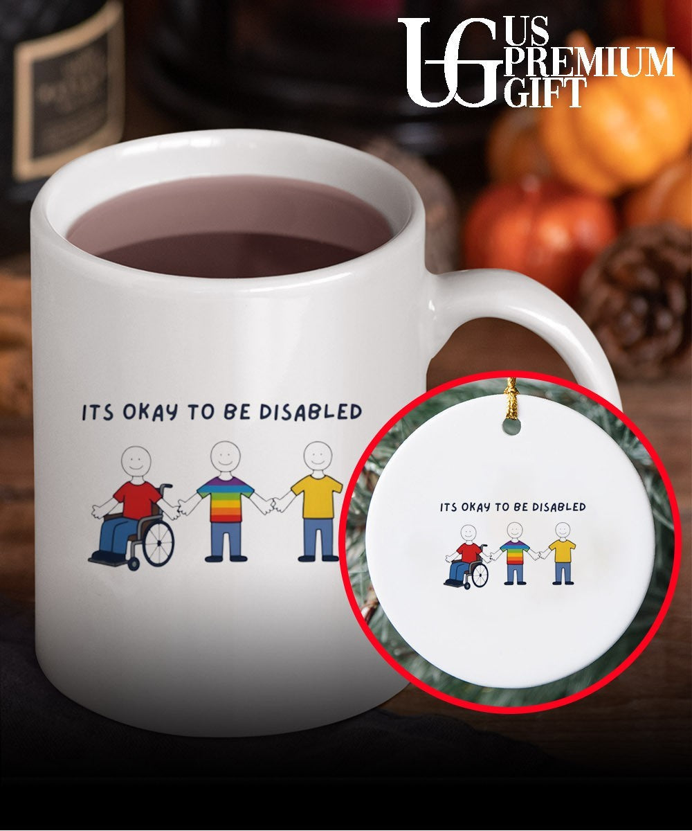 It is okay to be Disabled Disability Awareness shirt Unisex