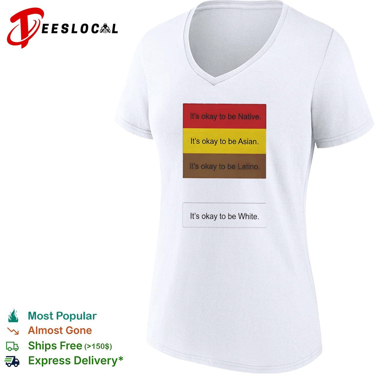 It is okay to be Native Asian Latino and it is okay to be White shirt Unisex