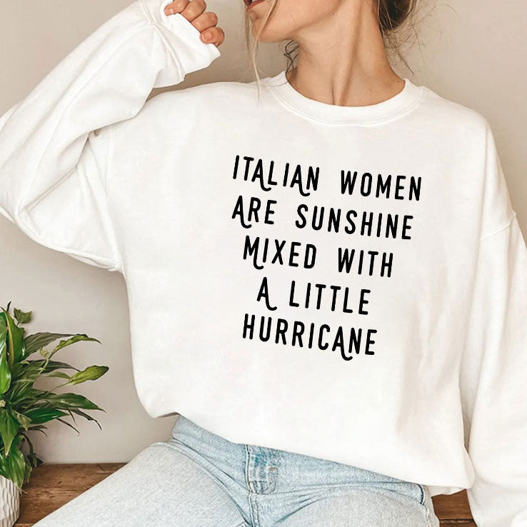 Italian Women Are Sunshine Mixed With A Little Hurricane T Shirt Unisex
