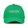 It’s Cool That Women Want Me But It Makes Me Sad That Fish Fear Me Hat Unisex
