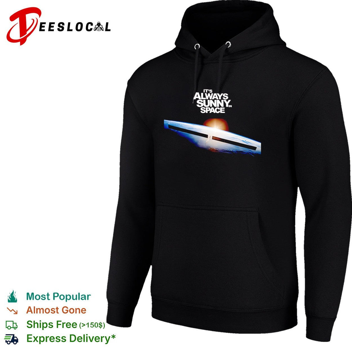 It’s always sunny in space Starship orbit humor shirt Unisex