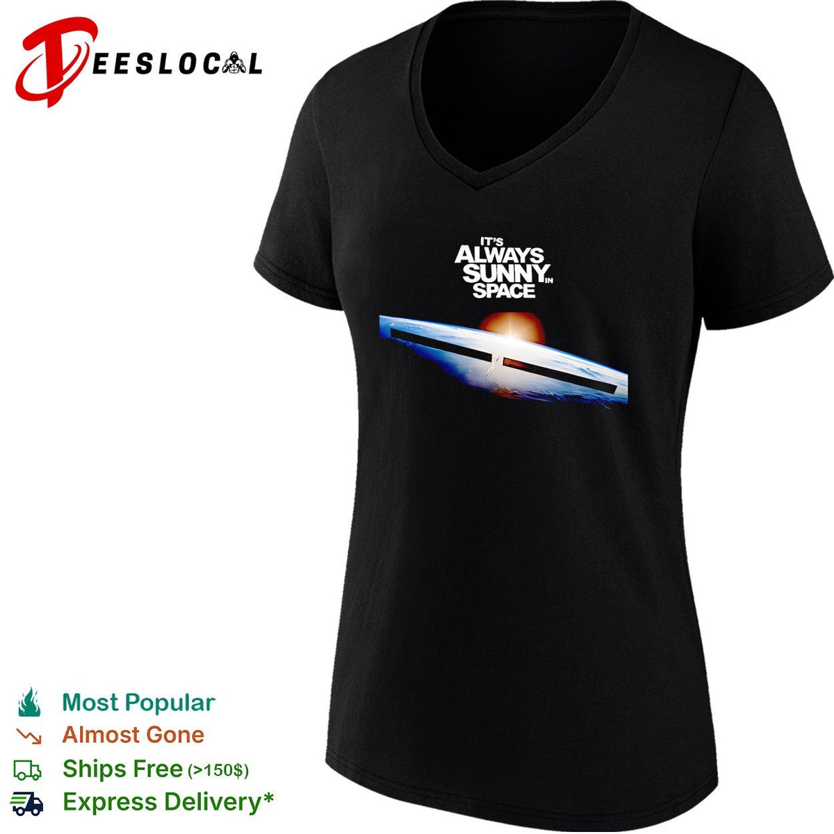 It’s always sunny in space Starship orbit humor shirt Unisex