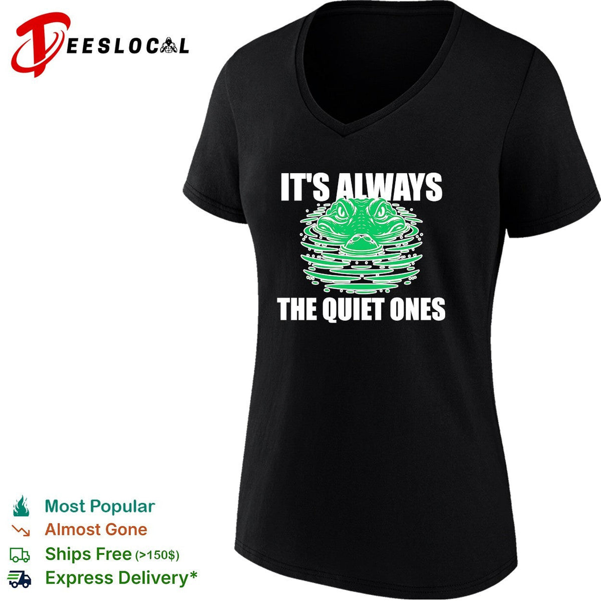It’s always the quiet ones alligator shirt Unisex