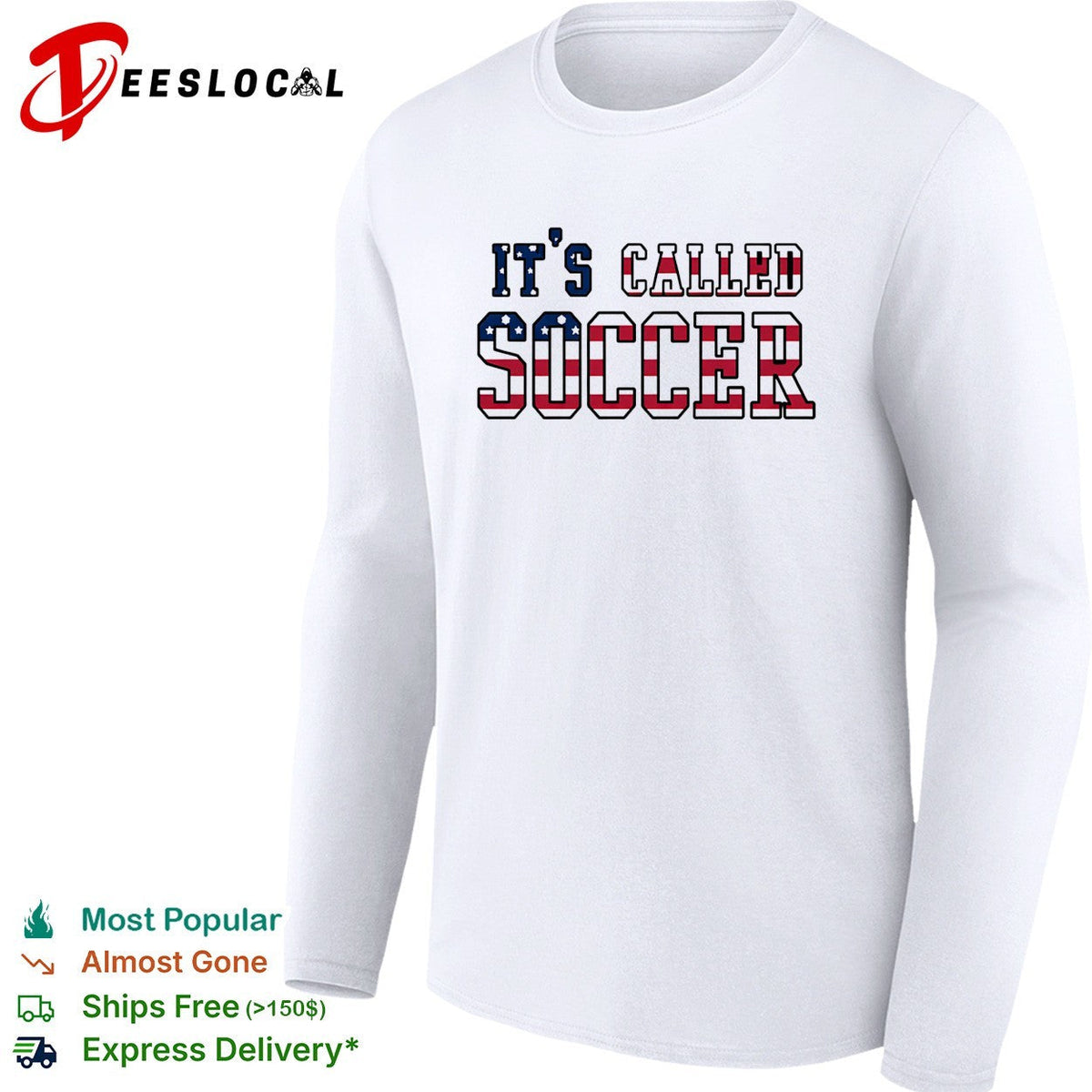 It’s called soccer USA flag American humor bold shirt Unisex