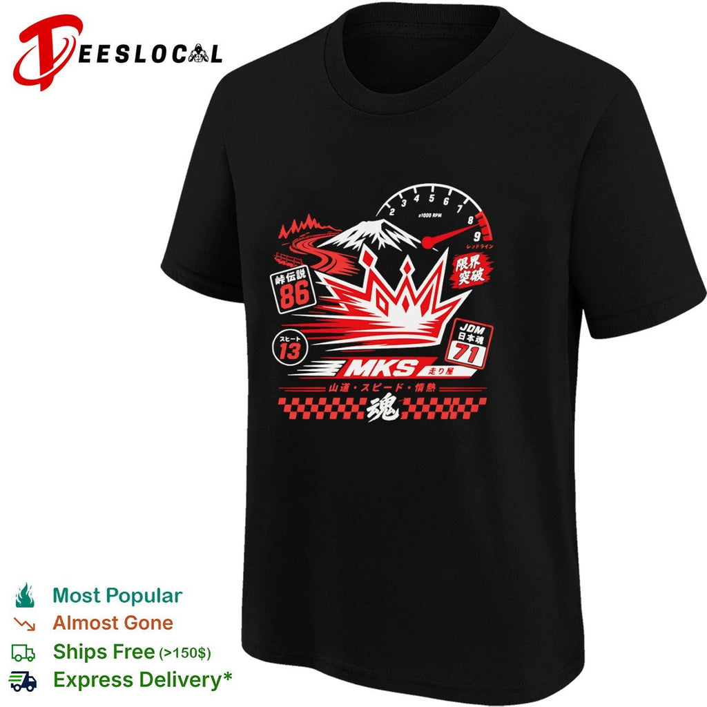 JDM MKS 86 71 Touge Legend Japanese Spirit Mountain Speed Passion Racing shirt Unisex