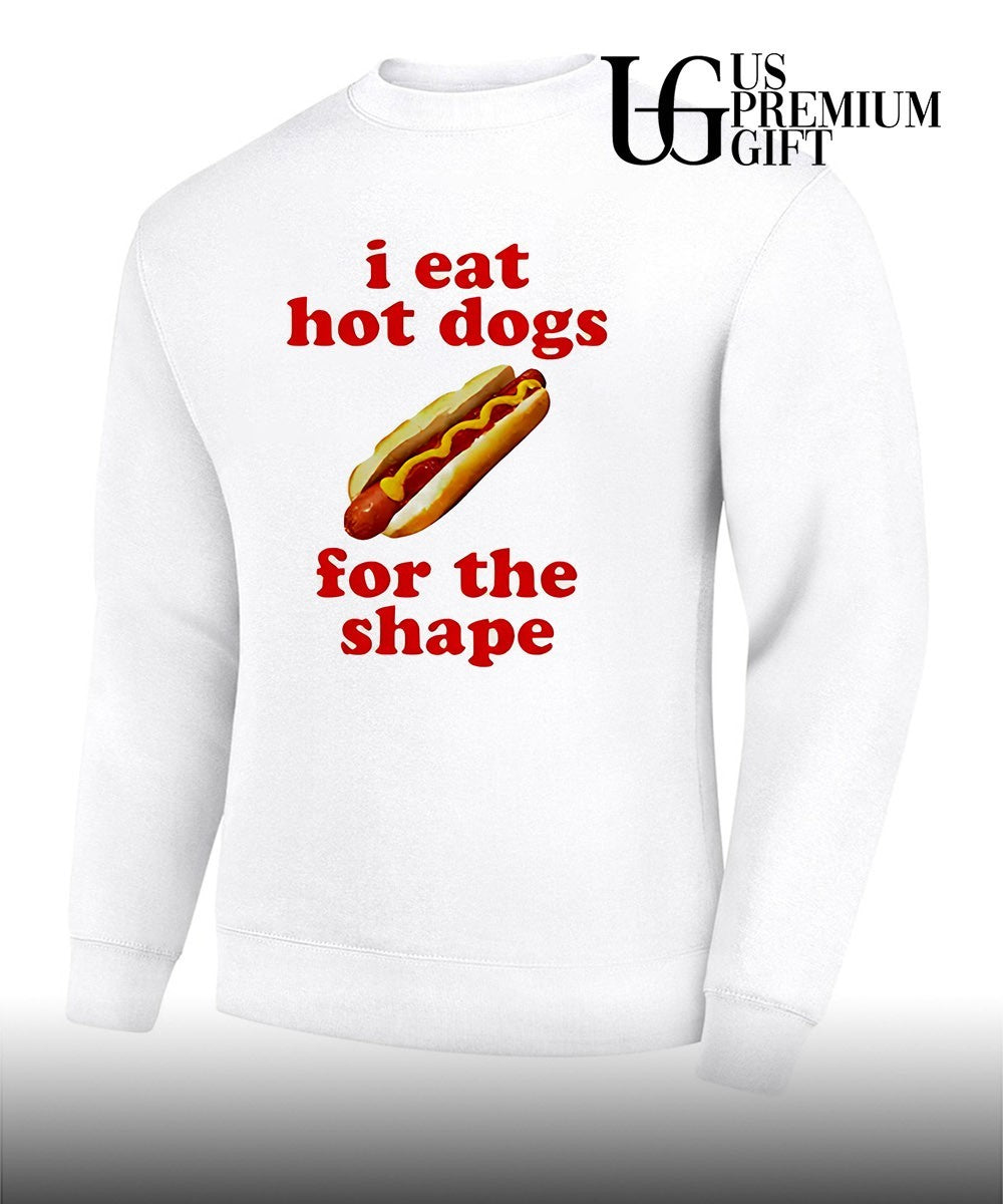 I eat hot dogs for the shape food shirt Unisex
