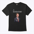 Jacob Maloney Mandatory Fun T Shirt Unisex