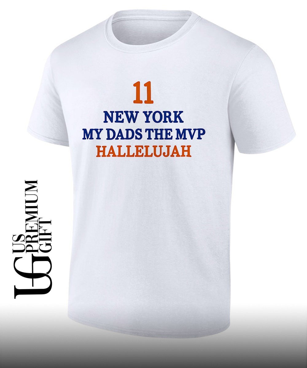 Jalen Brunson 11 New York My Dads The MVP Hallelujah shirt Unisex