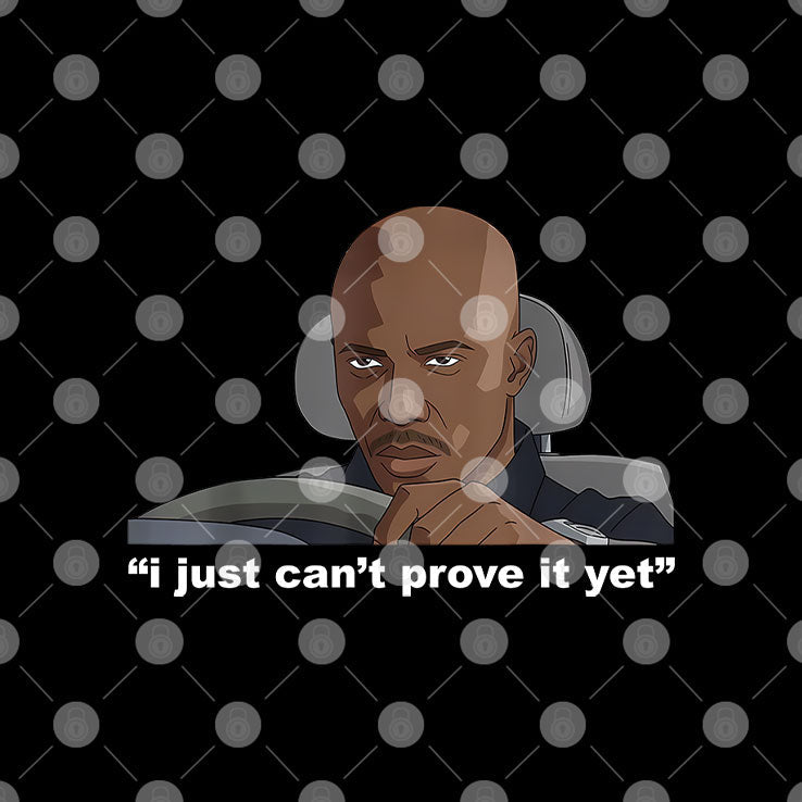 James Doakes I Just Can’t Prove It Yet T Shirt Unisex
