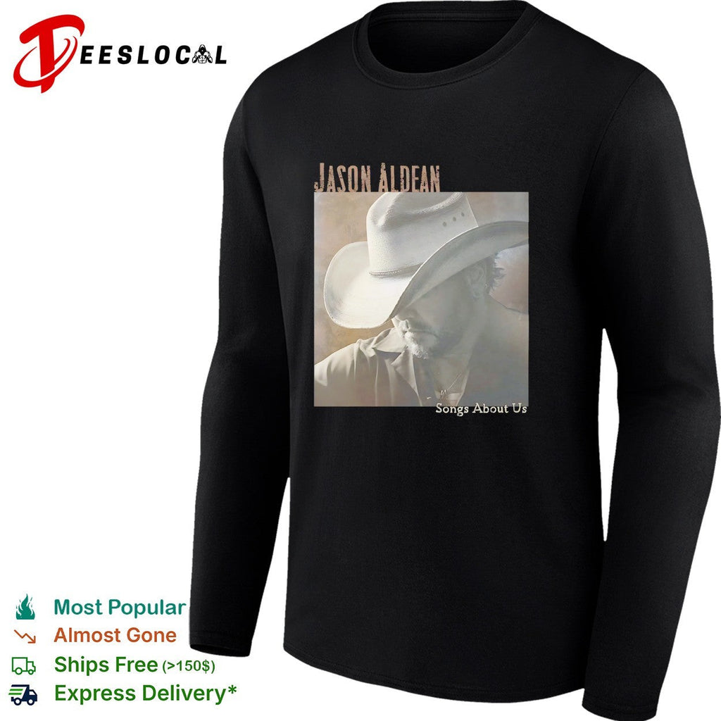 Jason Aldean wearing cowboy hat Songs About Us album cover shirt Unisex