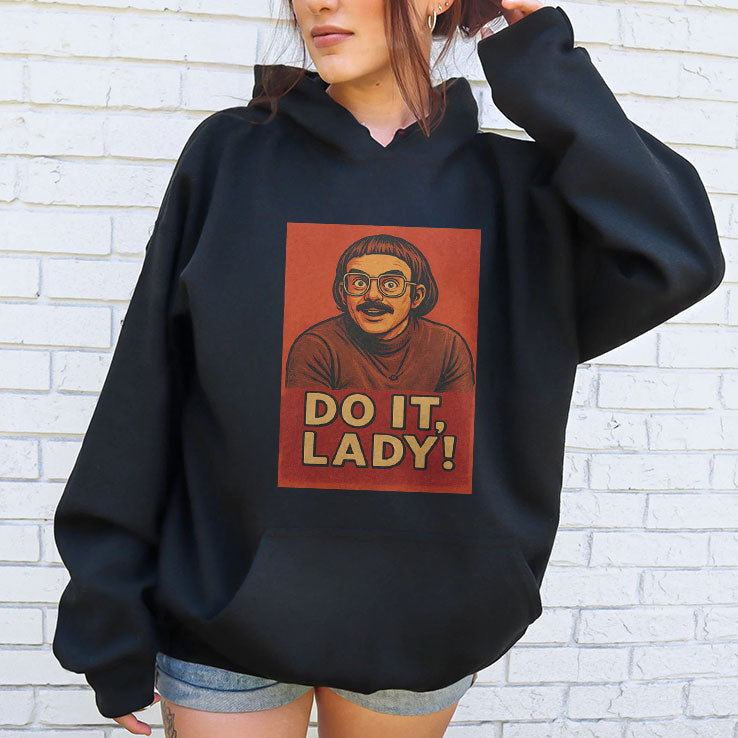 Jay Renshaw Do It Lady Tiktok Trend T Shirt Unisex