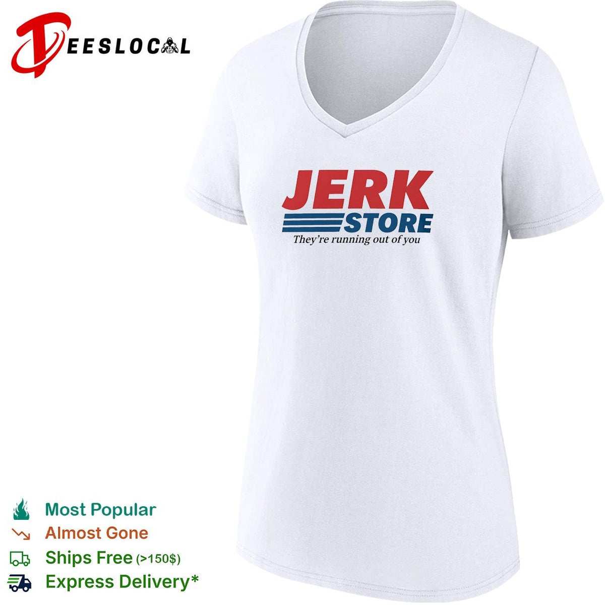 Jerk Store they’re running out of you logo parody shirt Unisex