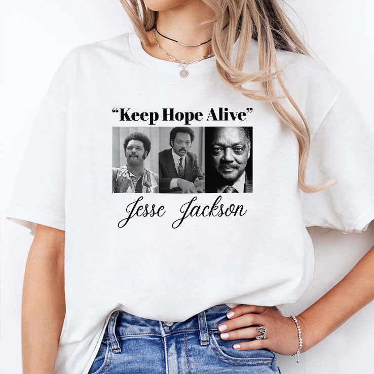 Jesse Jackson Keep Hope Alive Shirt Unisex