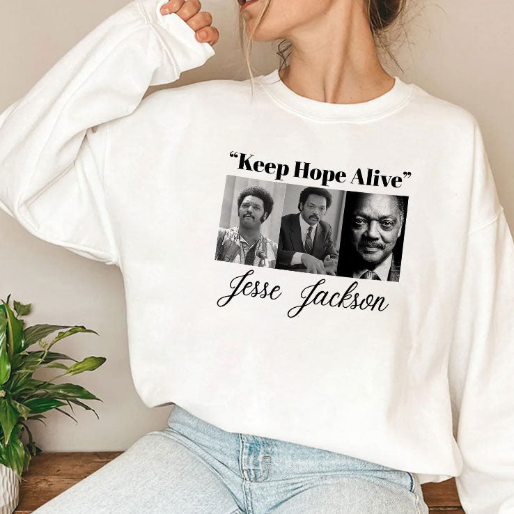 Jesse Jackson Keep Hope Alive Shirt Unisex