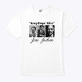 Jesse Jackson Keep Hope Alive Shirt Unisex