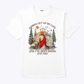 Jesus Coming Out Of My Cave And I’ve Been Doing Just Fine T Shirt Unisex