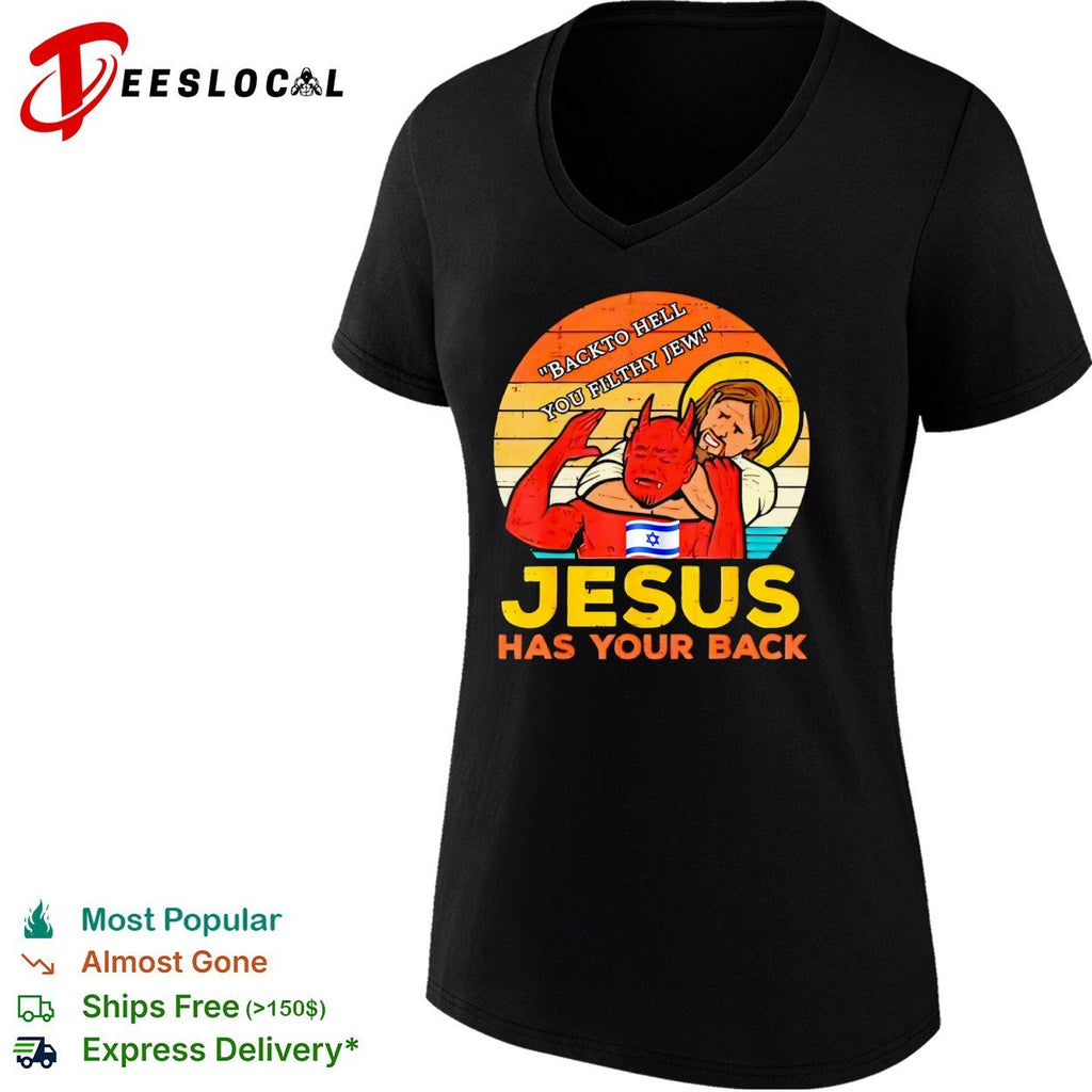Jesus back to hell you filthy jew has your back Israel flag shirt Unisex