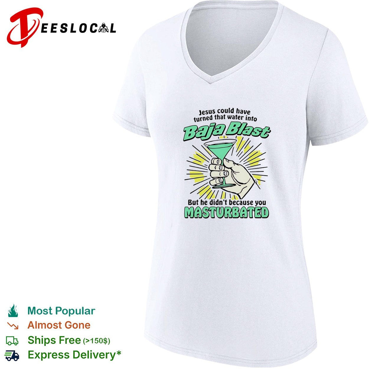 Jesus could have turned that water into Baja Blast he didn’t you masturbated shirt Unisex