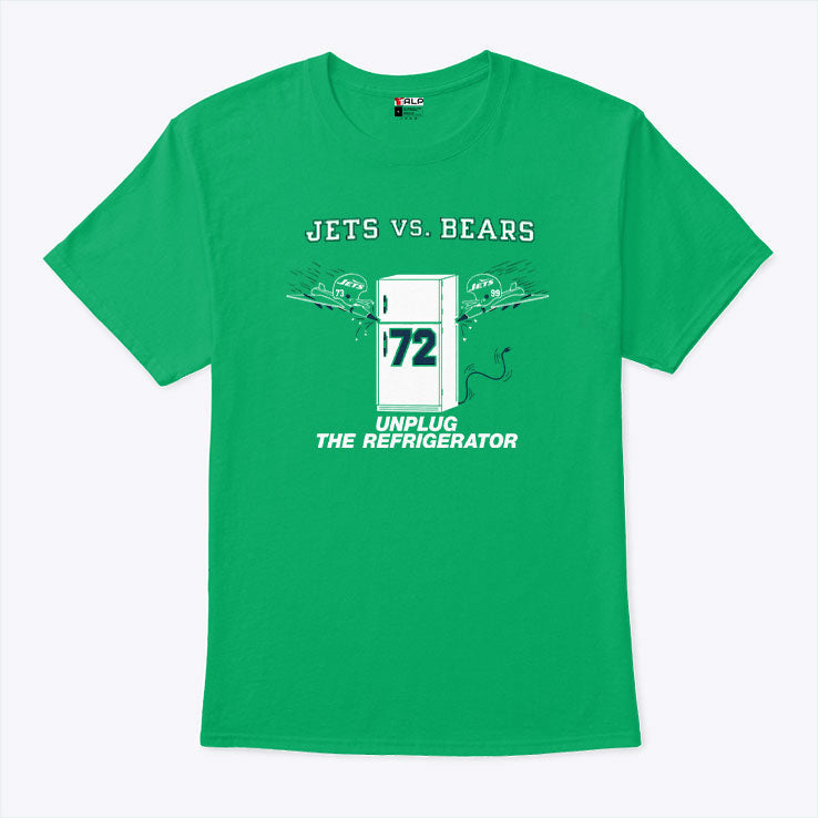 Jets Vs Bears Unplug The Refrigerator Shirt Unisex