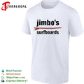 Jimbo’s surfboards red surfboard minimalist text white shirt Unisex