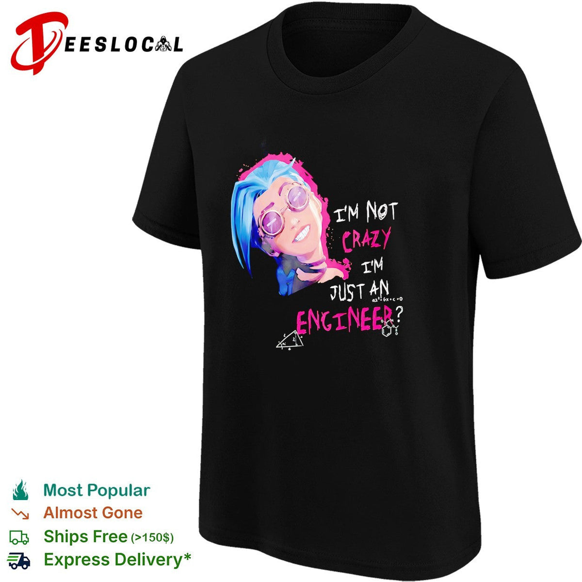 Jinx I’m not crazy I’m just an engineer character shirt Unisex
