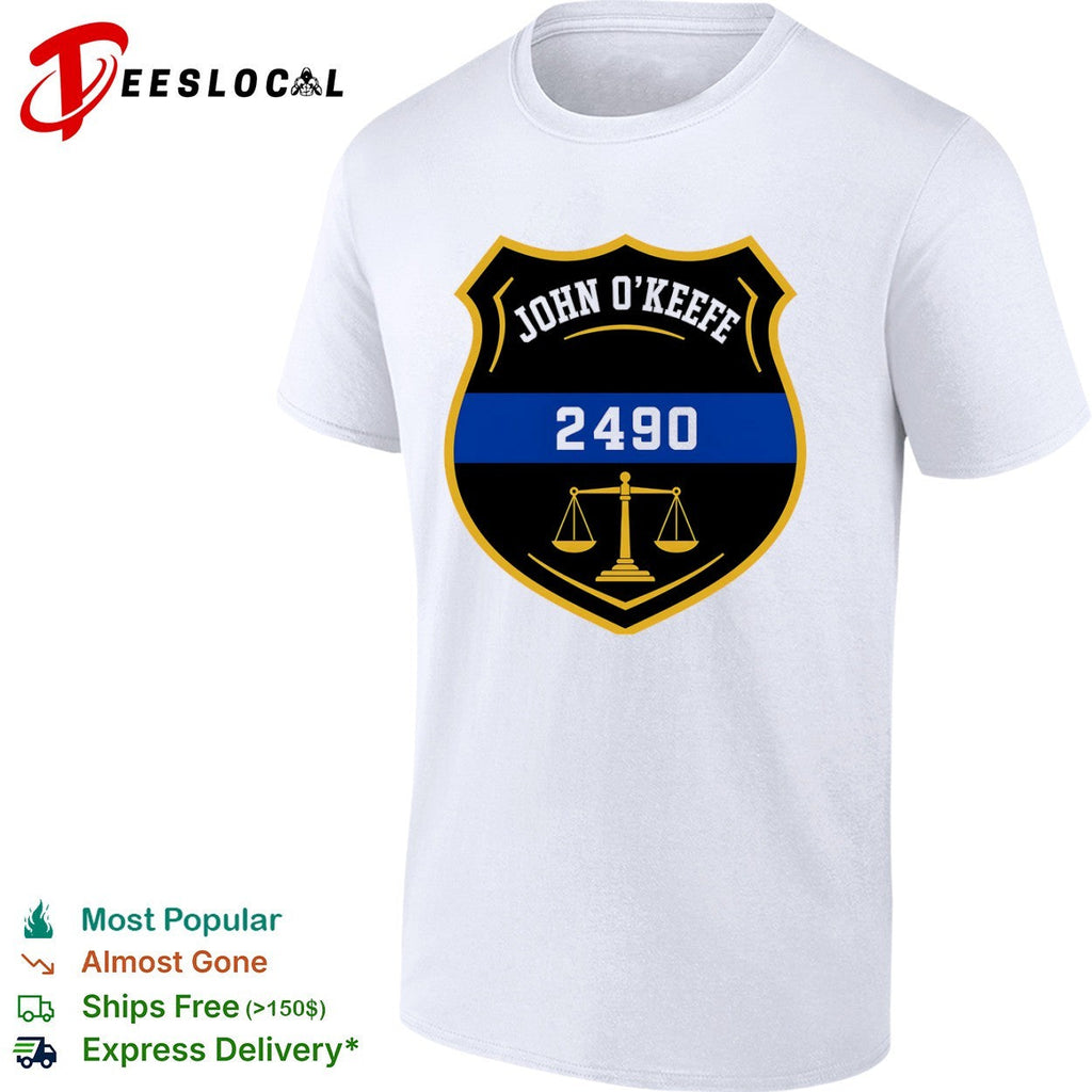 John O Keefe 2490 Law Enforcement Scale of Justice Memorial Honor shirt Unisex