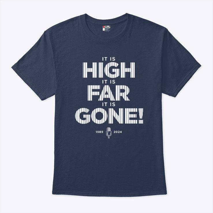 John Sterling It is High It is Far It Is Gone 1989-2024 T Shirt Unisex