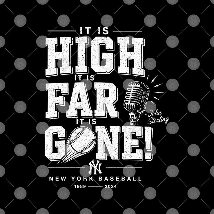 John Sterling Yankees It Is High It Is Far It Is Gone Shirt Unisex