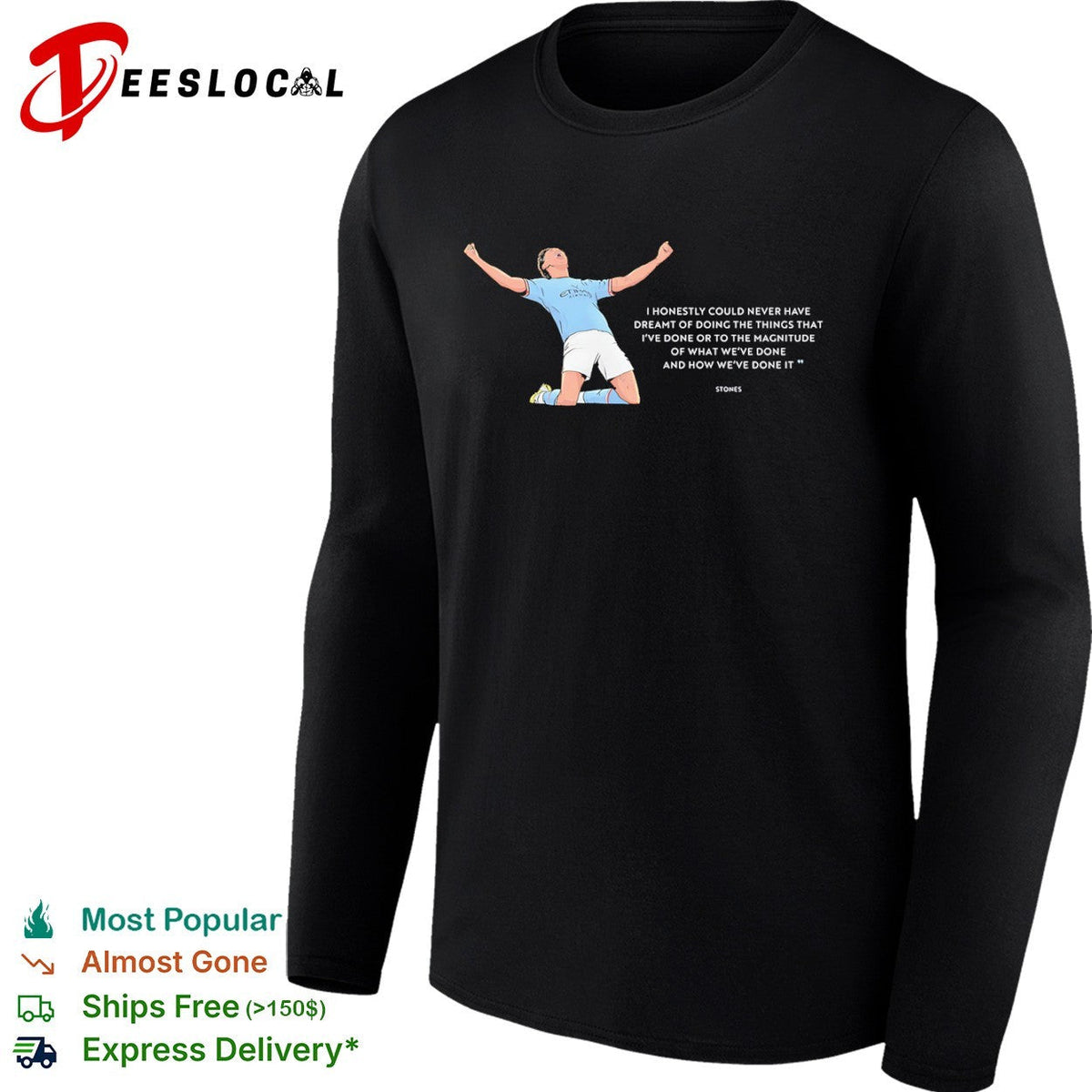 John Stones Manchester City knee slide i honestly could never have dreamt shirt Unisex
