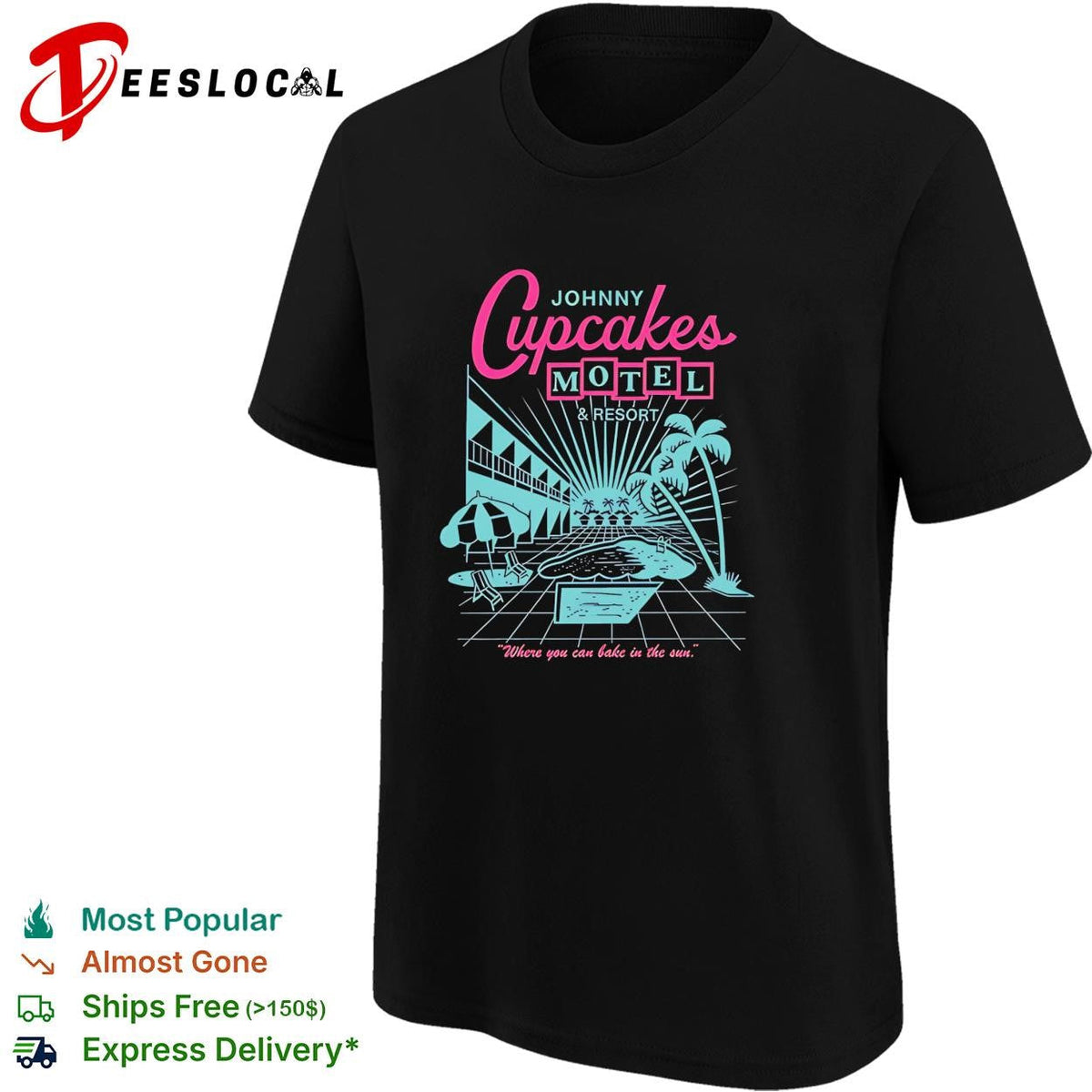 Johnny Cupcakes motel and resort where you can bake in the sun shirt Unisex