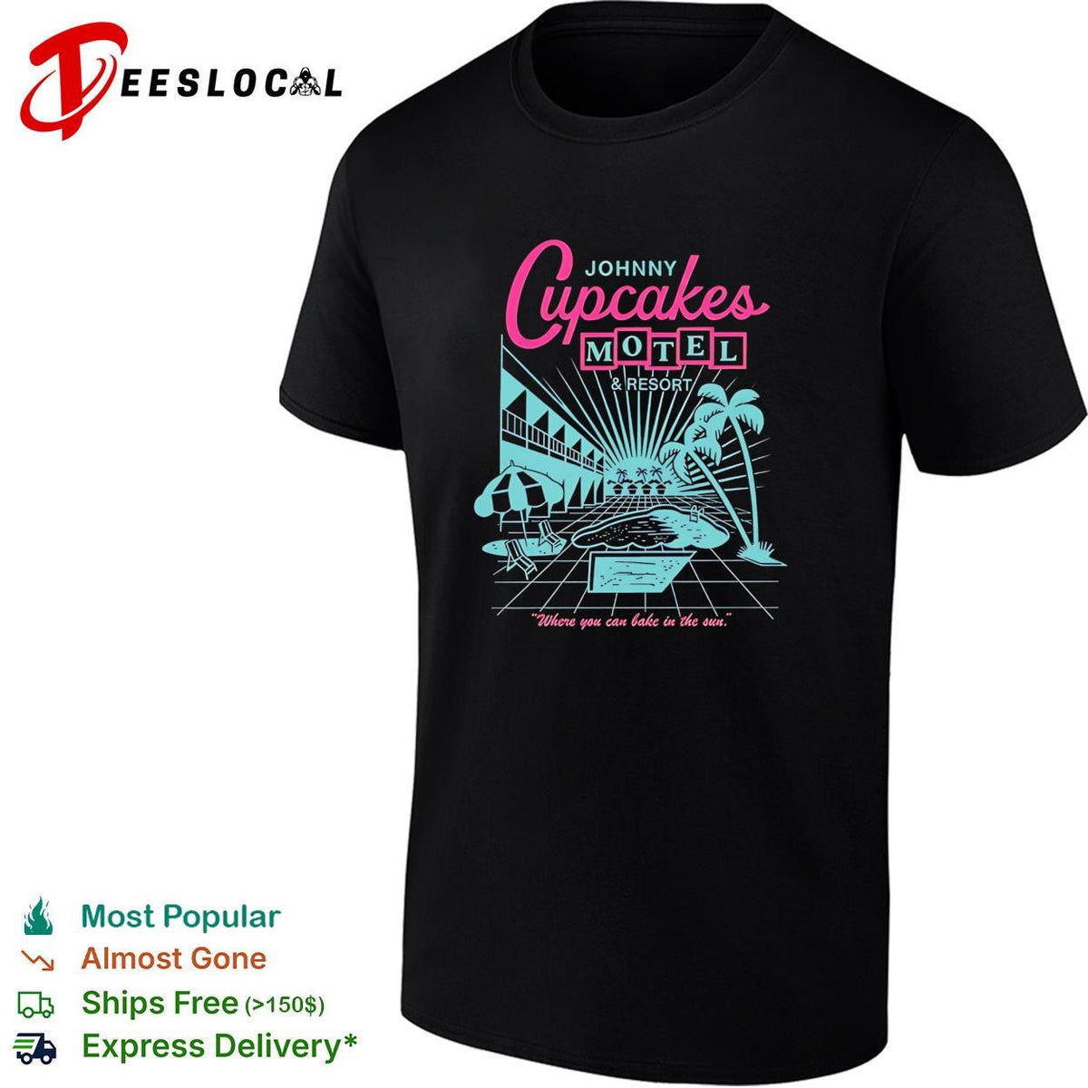 Johnny Cupcakes motel and resort where you can bake in the sun shirt Unisex