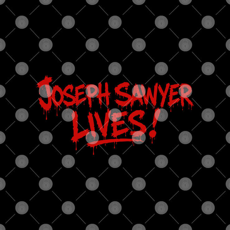 Joseph Sawyer Lives T Shirt Unisex