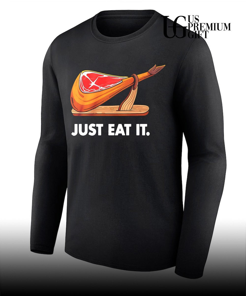 Just Eat It Jamon Iberico shirt Unisex