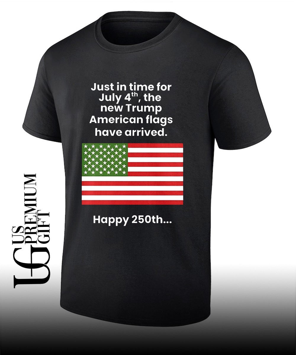 Just In Time For July 4th The New Trump Happy 250th USA flag shirt Unisex